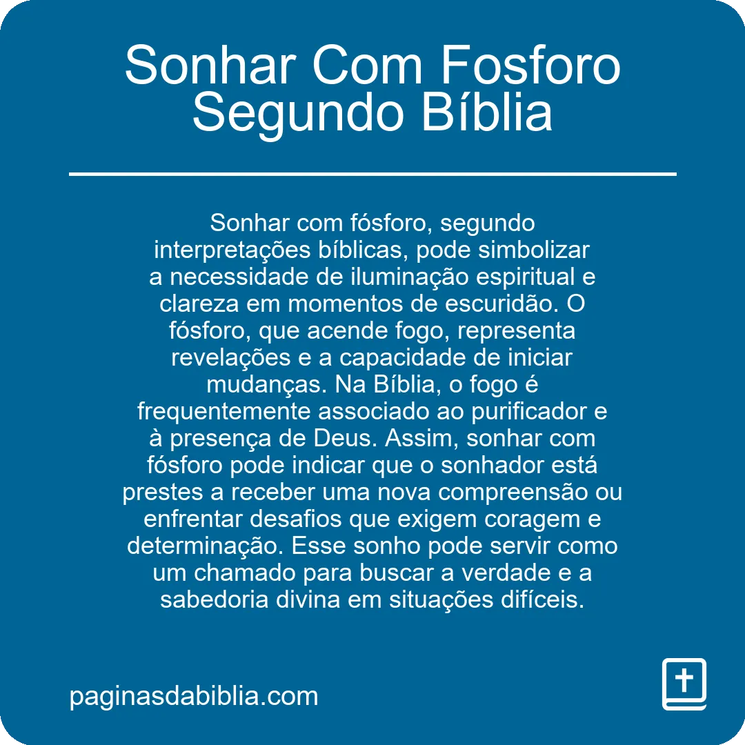 Sonhar Com Fosforo Segundo Bíblia