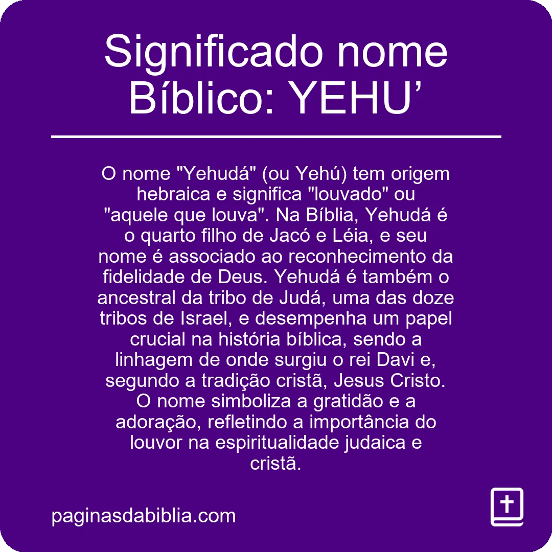 Significado nome Bíblico: YEHU’