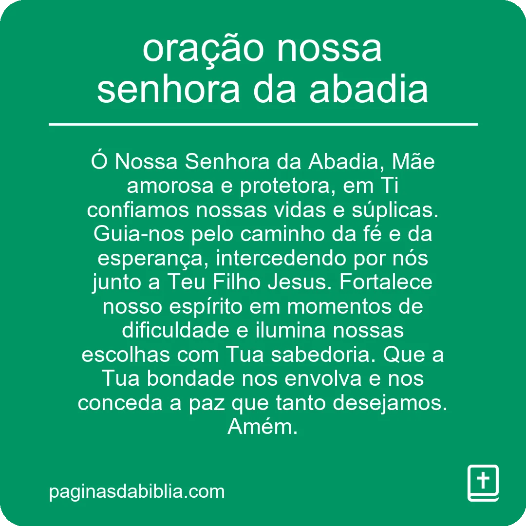 oração nossa senhora da abadia