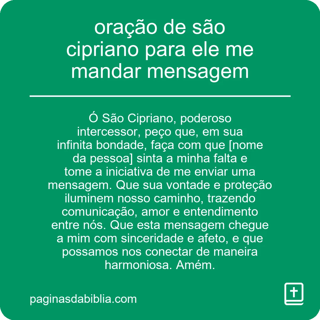 oração de são cipriano para ele me mandar mensagem