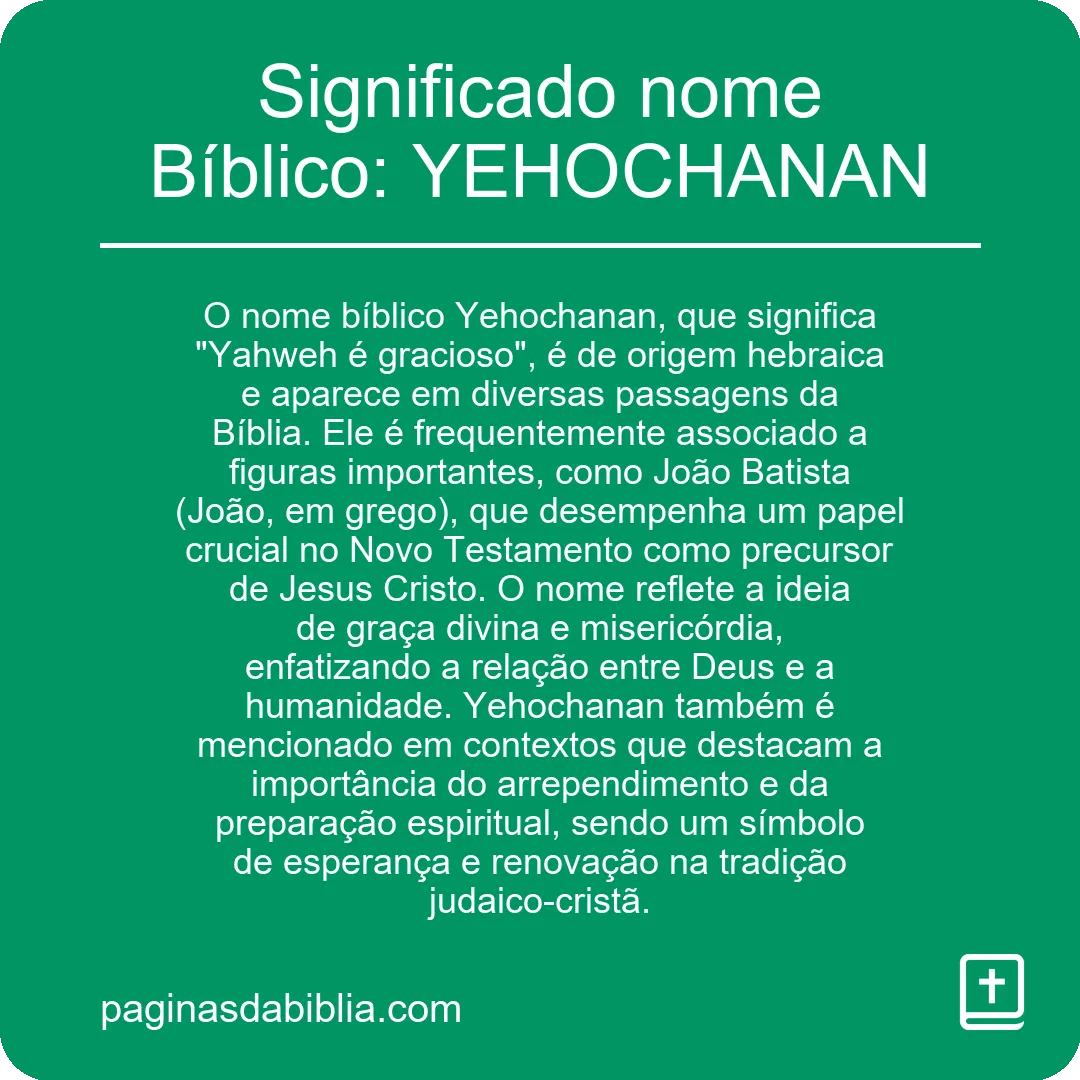 Significado nome Bíblico: YEHOCHANAN