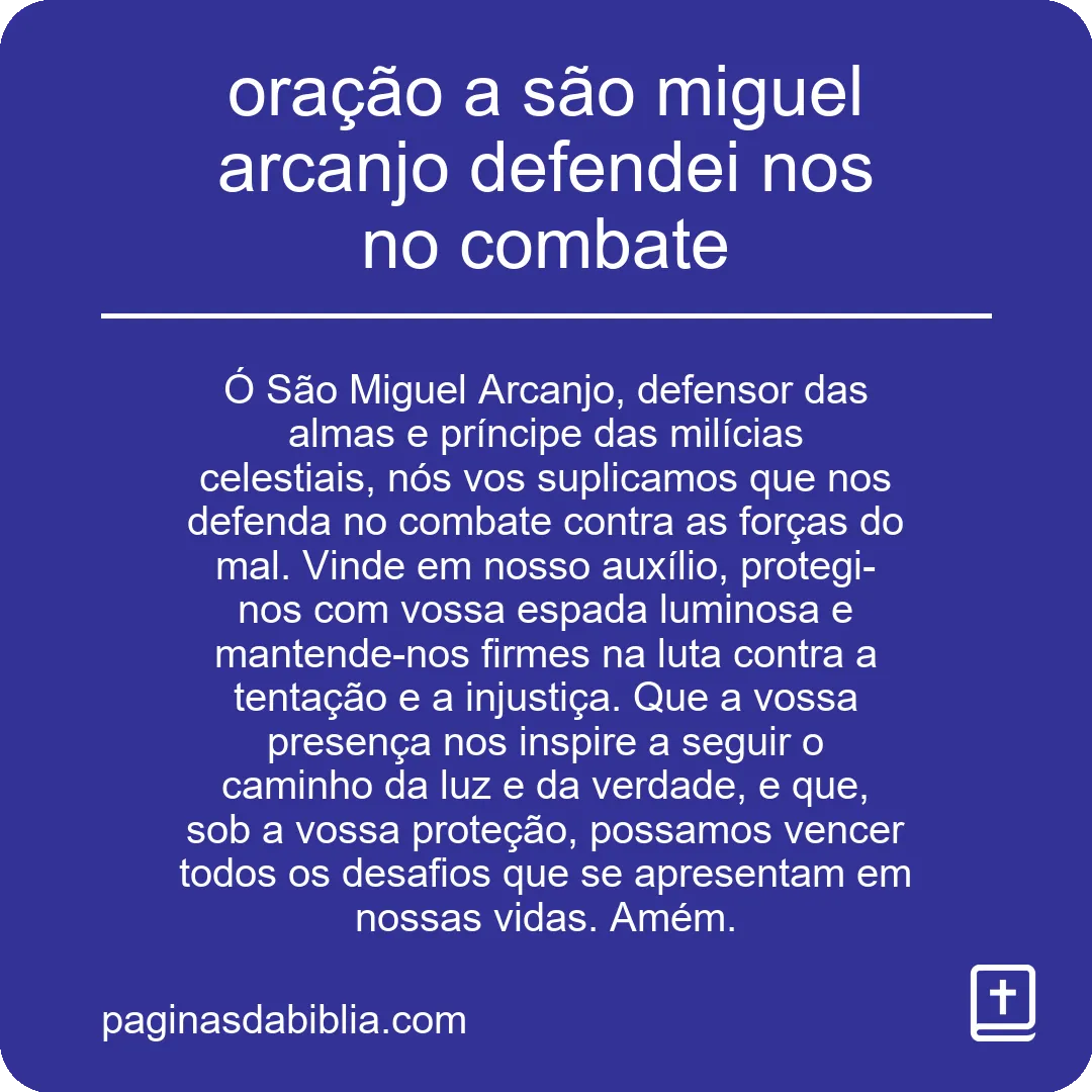 oração a são miguel arcanjo defendei nos no combate