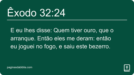 Êxodo 32:24