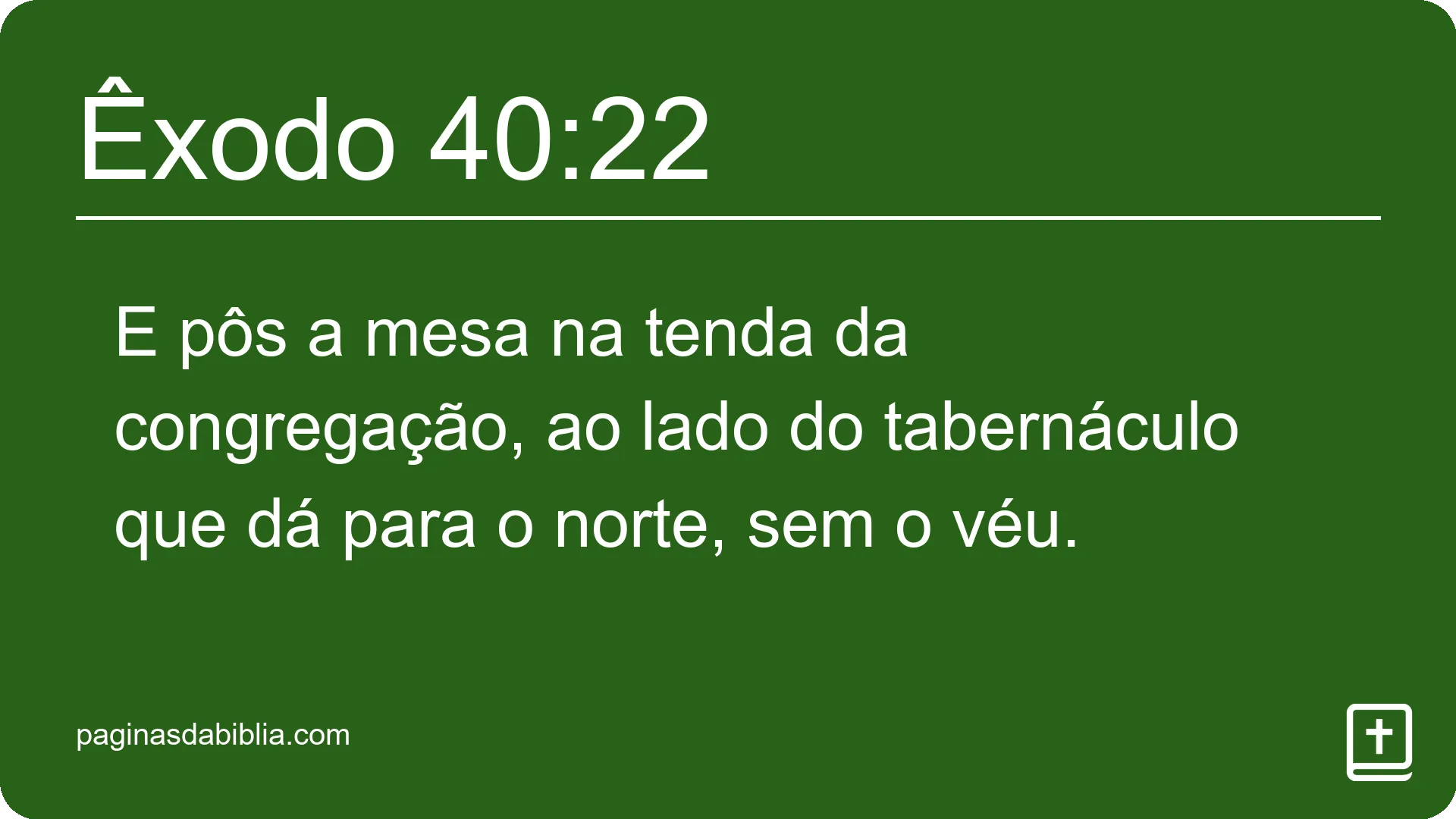 Êxodo 40:22