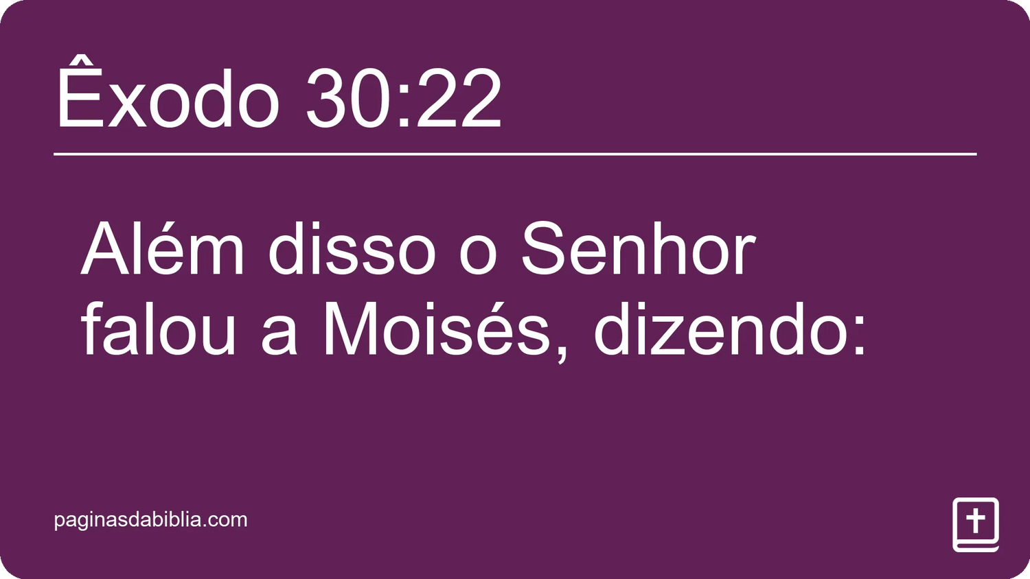 Êxodo 30:22