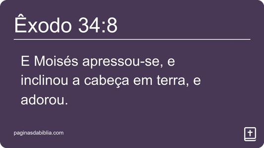 Êxodo 34:8