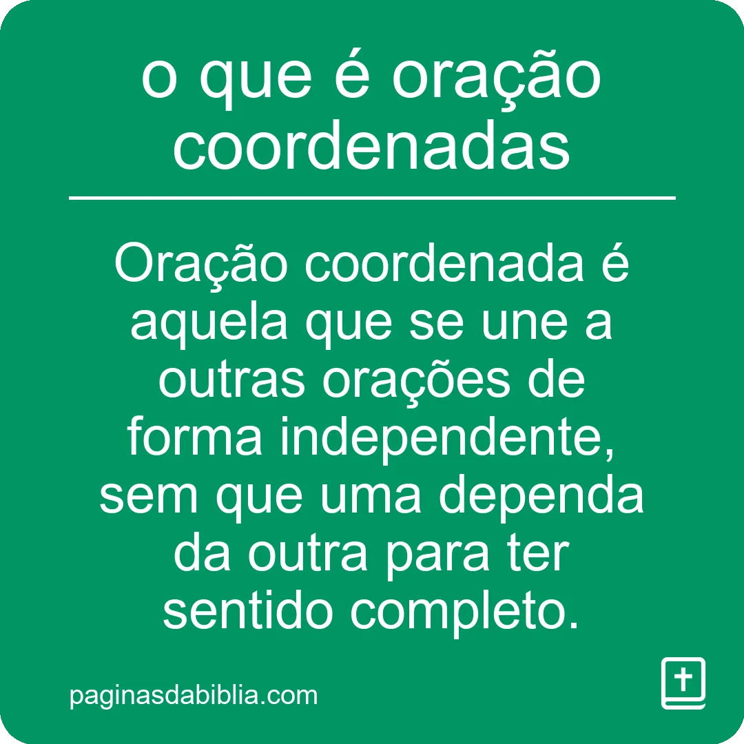 o que é oração coordenadas