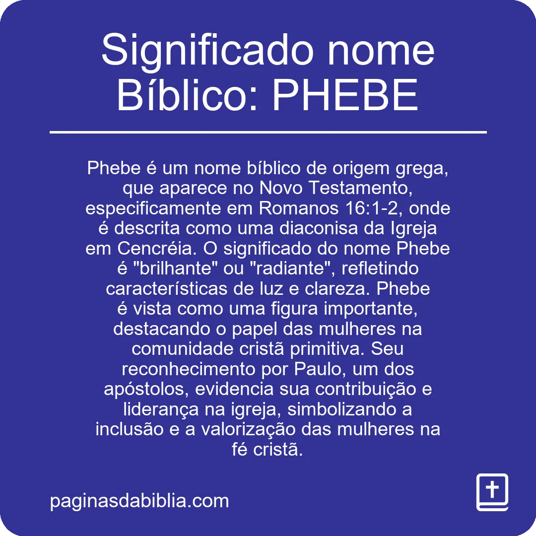 Significado nome Bíblico: PHEBE