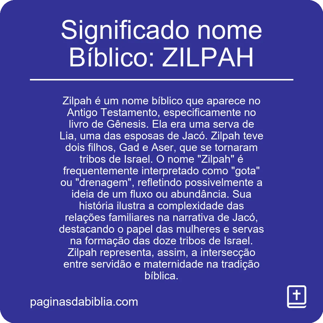 Significado nome Bíblico: ZILPAH