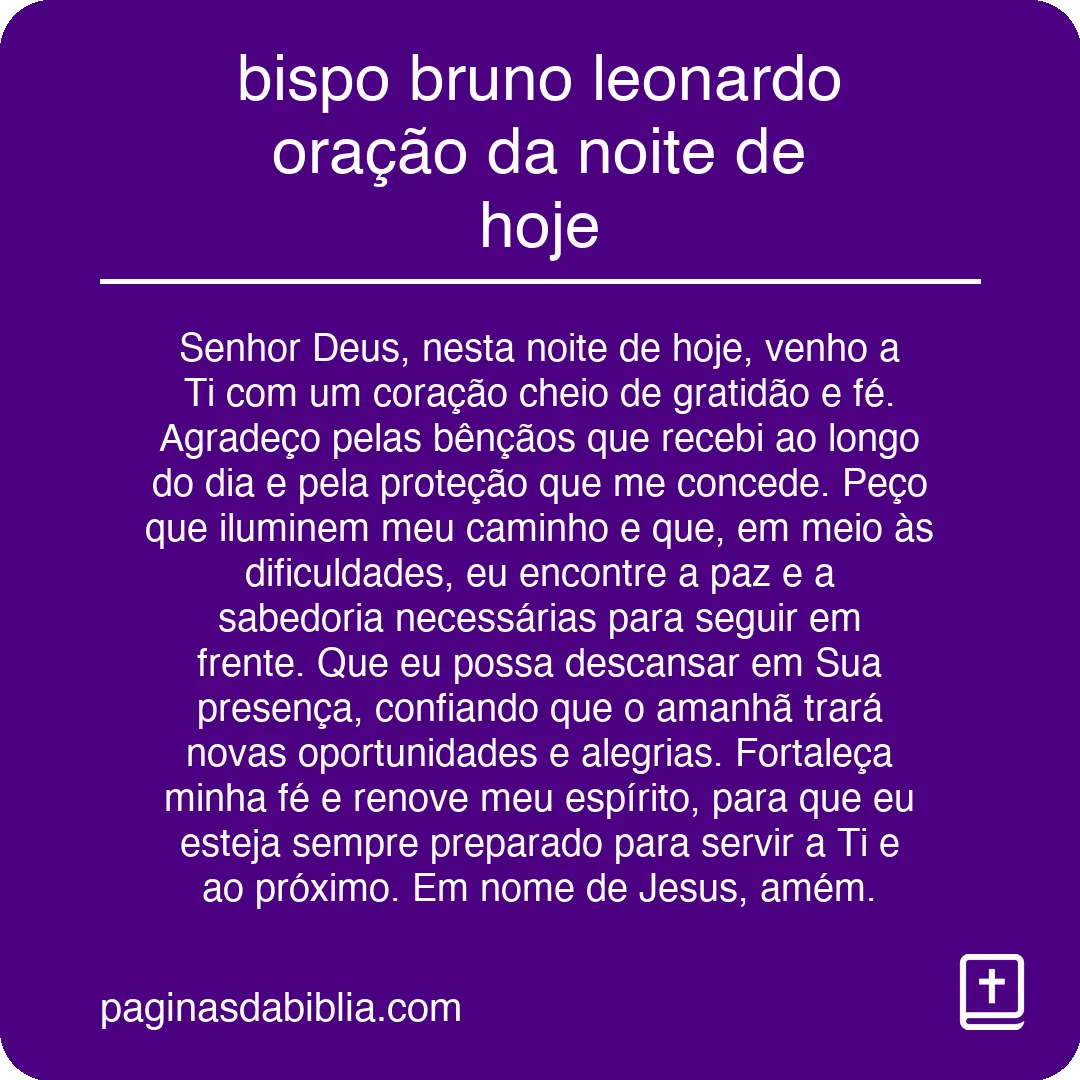 bispo bruno leonardo oração da noite de hoje