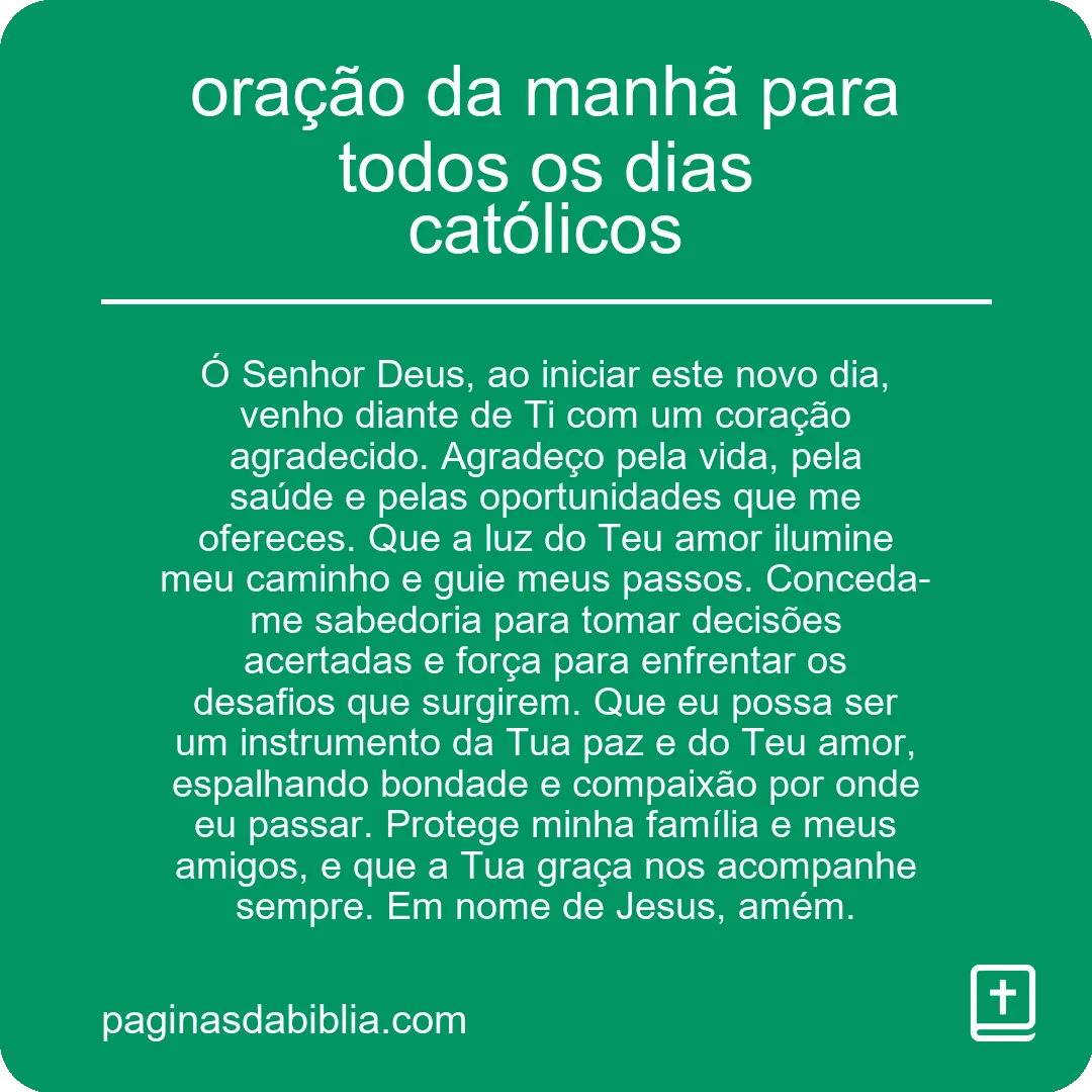 oração da manhã para todos os dias católicos