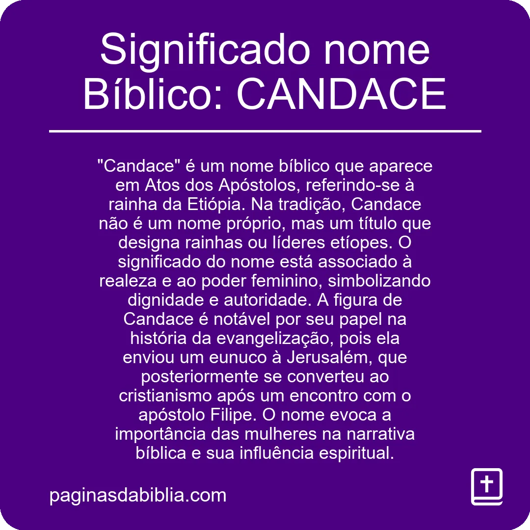 Significado nome Bíblico: CANDACE