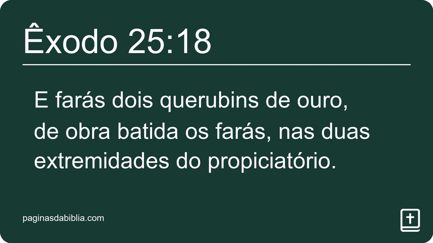 Êxodo 25:18