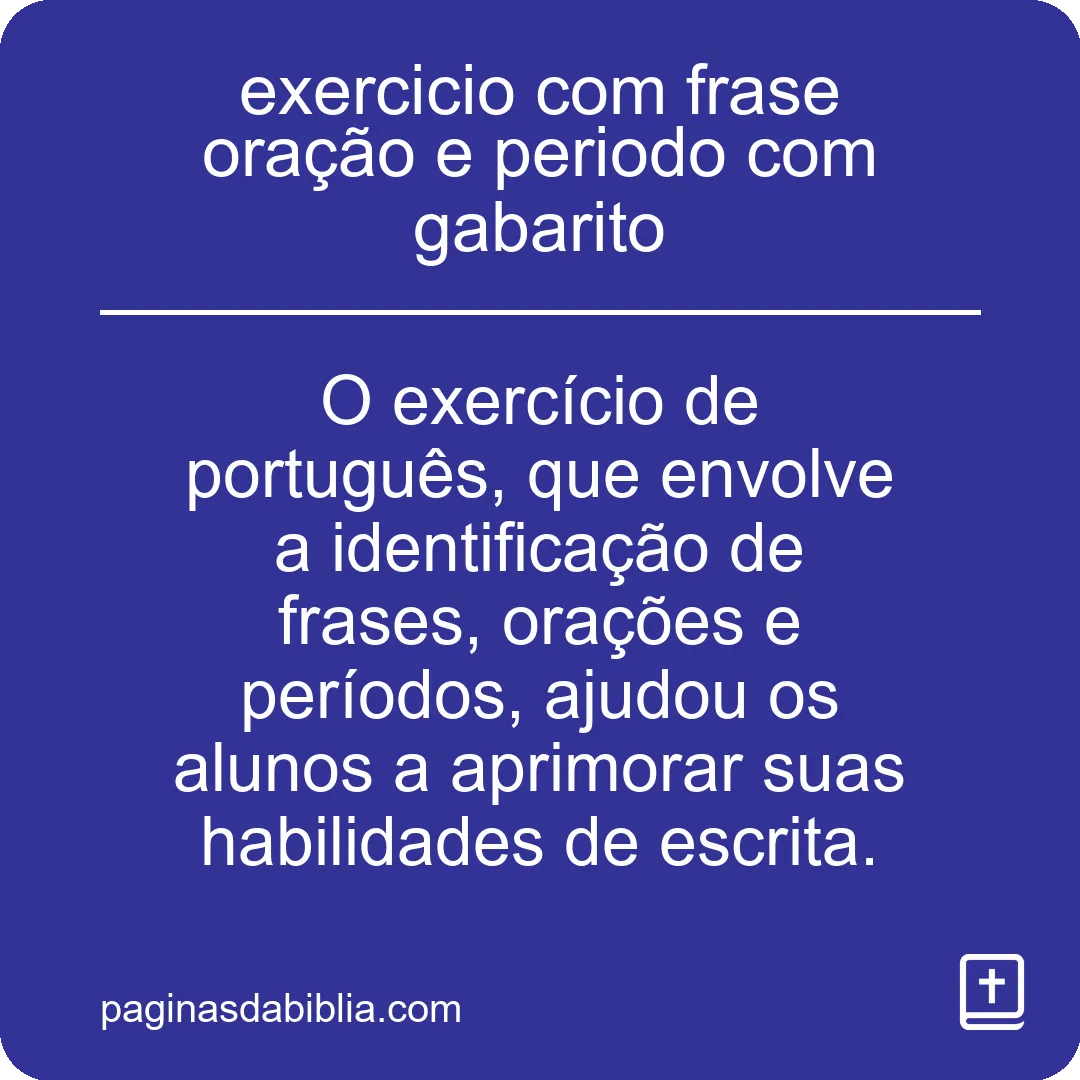 exercicio com frase oração e periodo com gabarito