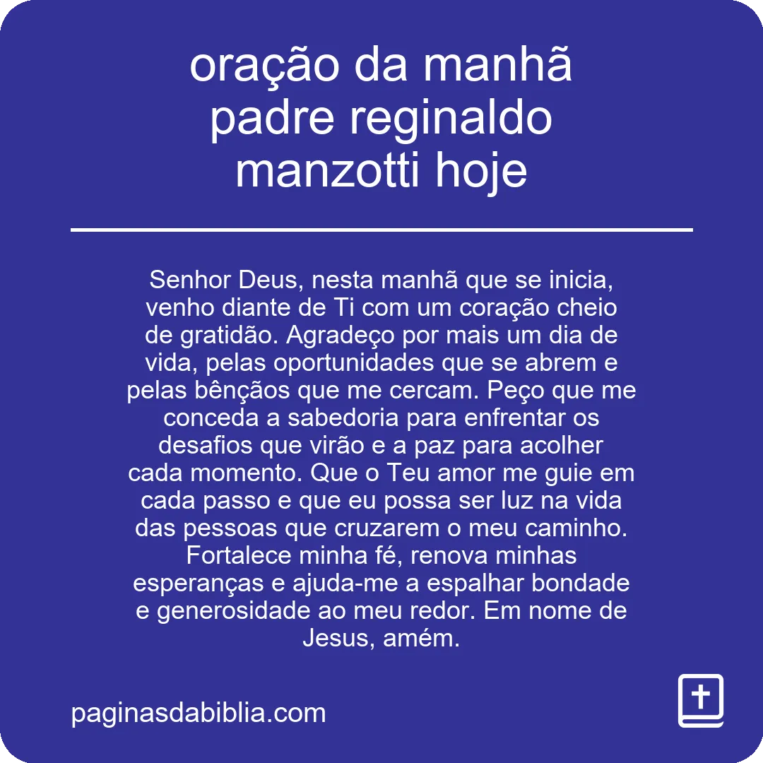 oração da manhã padre reginaldo manzotti hoje