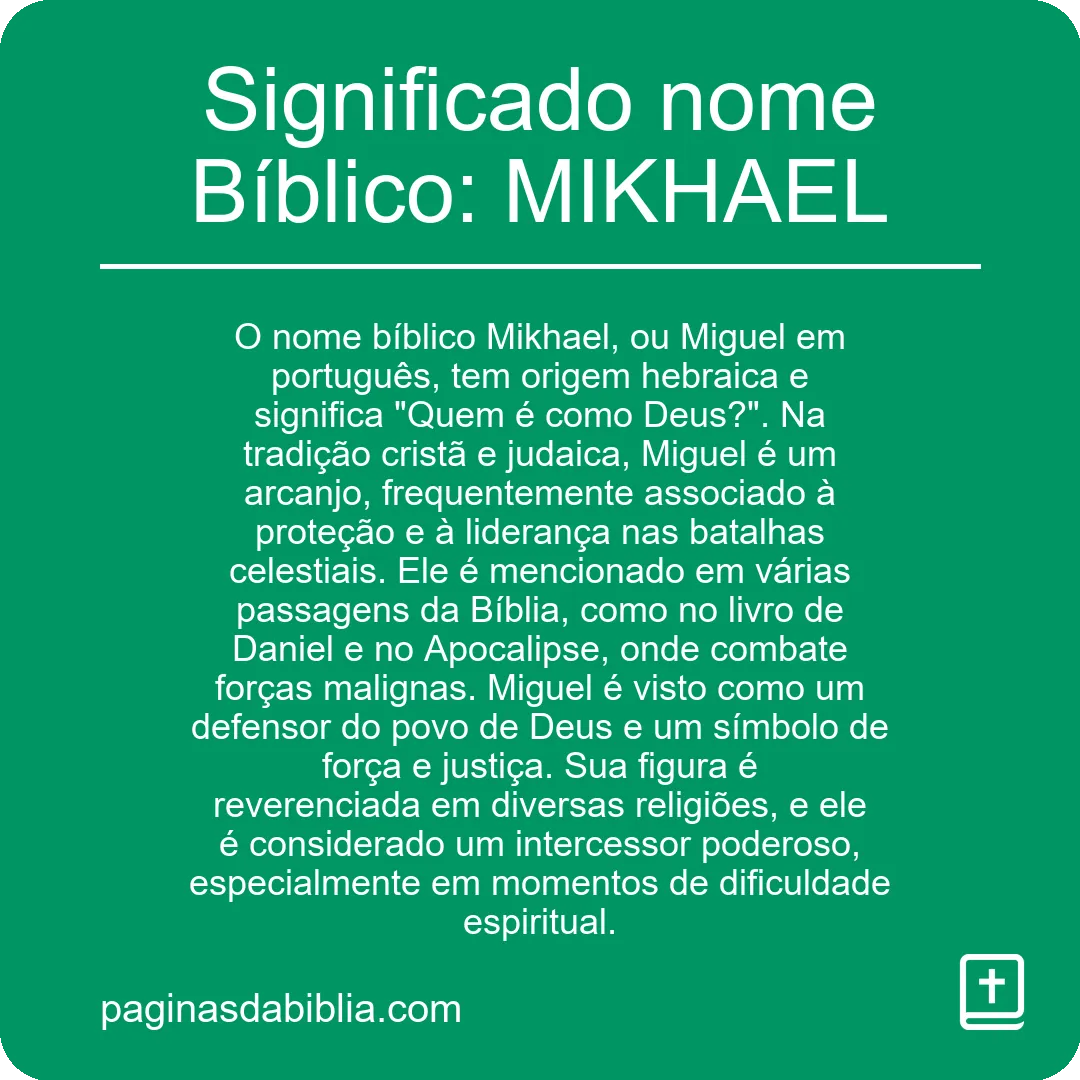 Significado nome Bíblico: MIKHAEL