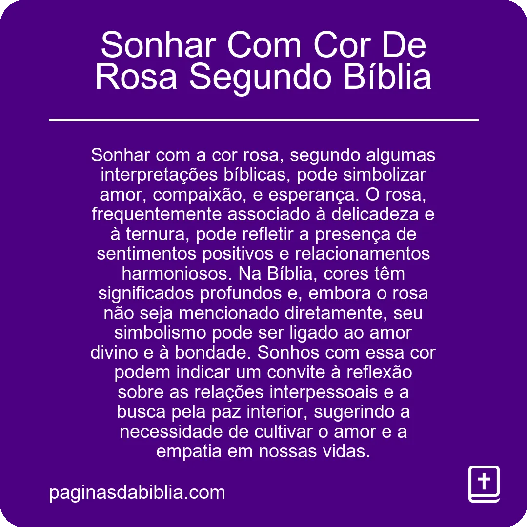 Sonhar Com Cor De Rosa Segundo Bíblia