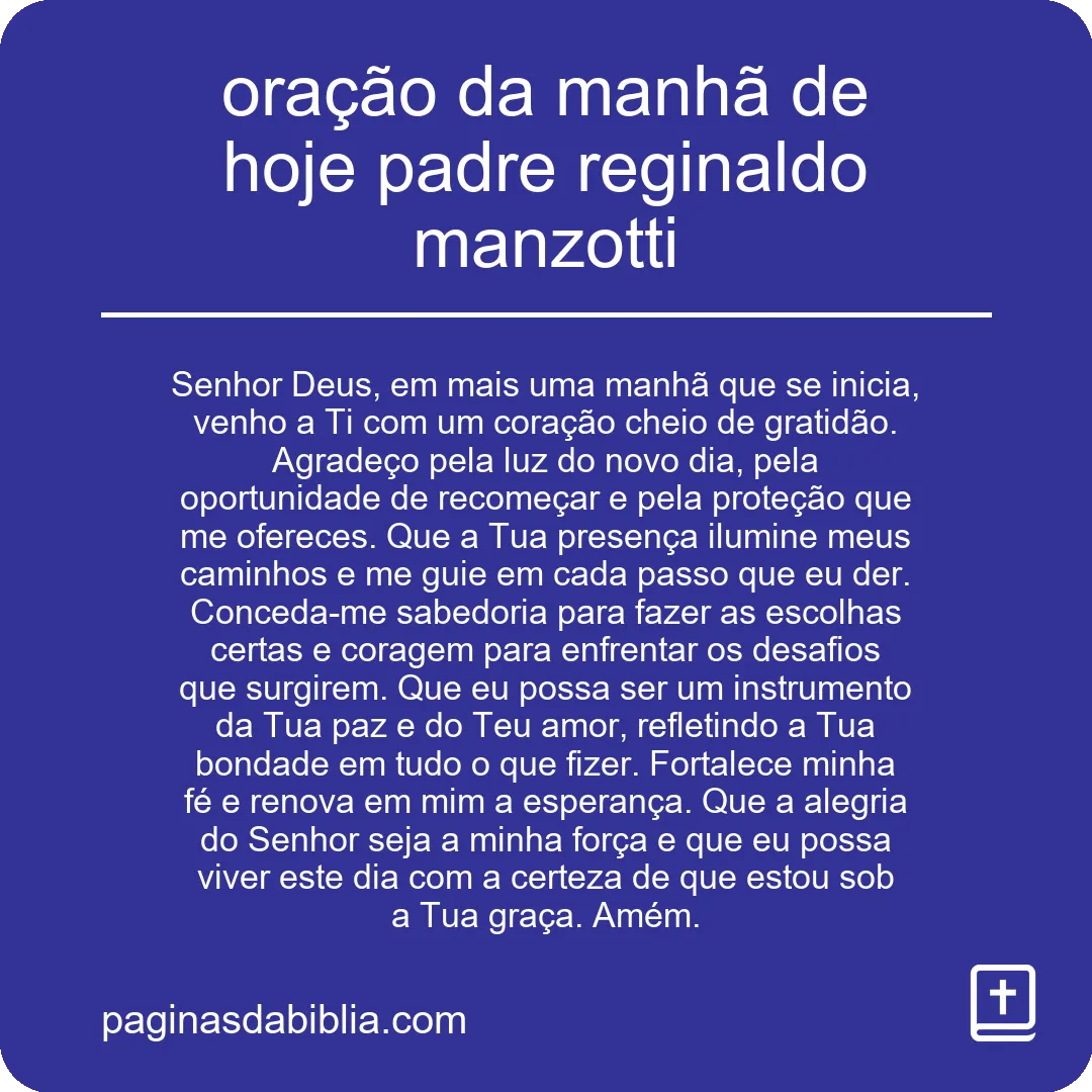 oração da manhã de hoje padre reginaldo manzotti