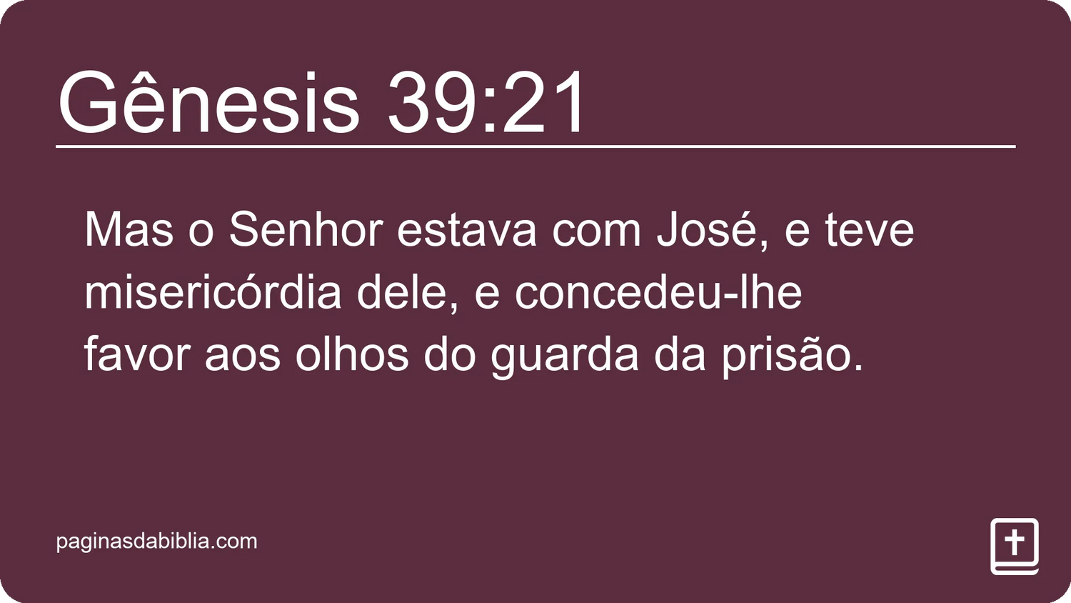 Gênesis 39:21