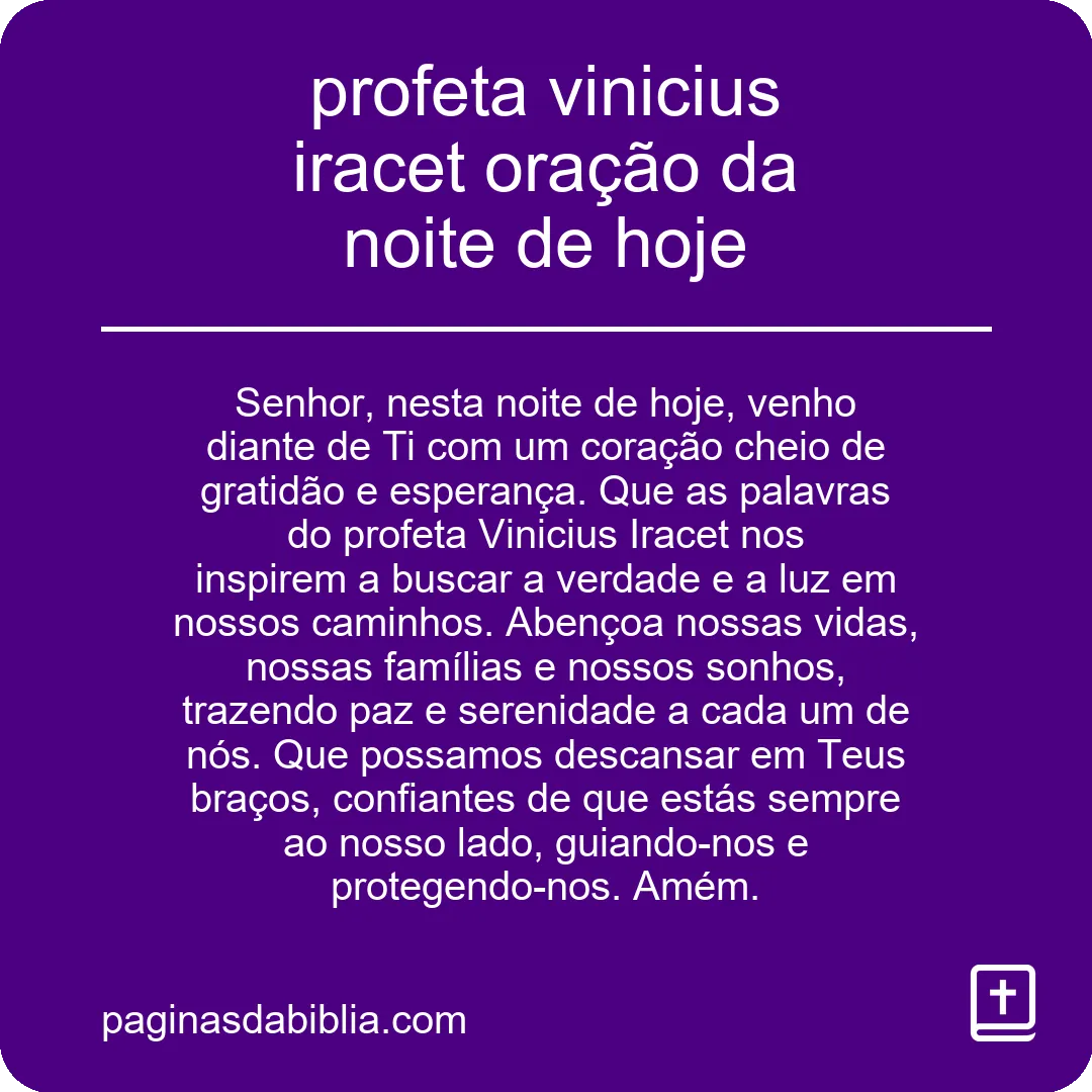 profeta vinicius iracet oração da noite de hoje