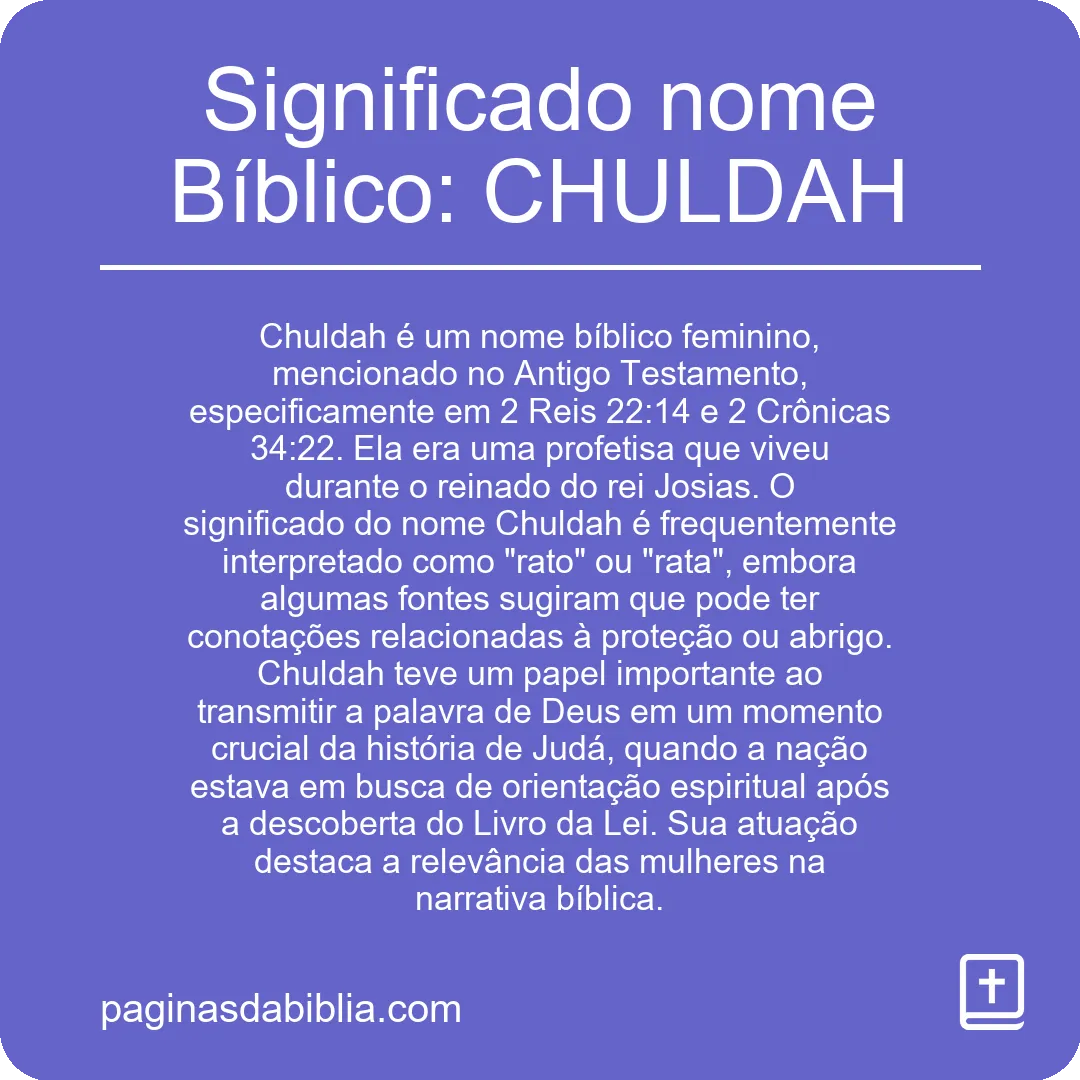 Significado nome Bíblico: CHULDAH