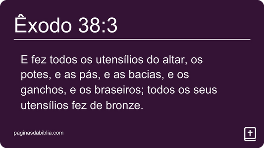 Êxodo 38:3