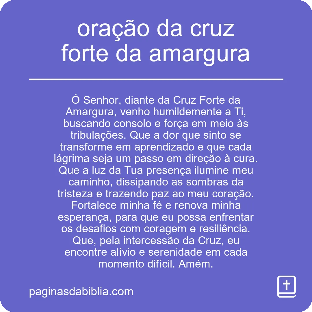 oração da cruz forte da amargura