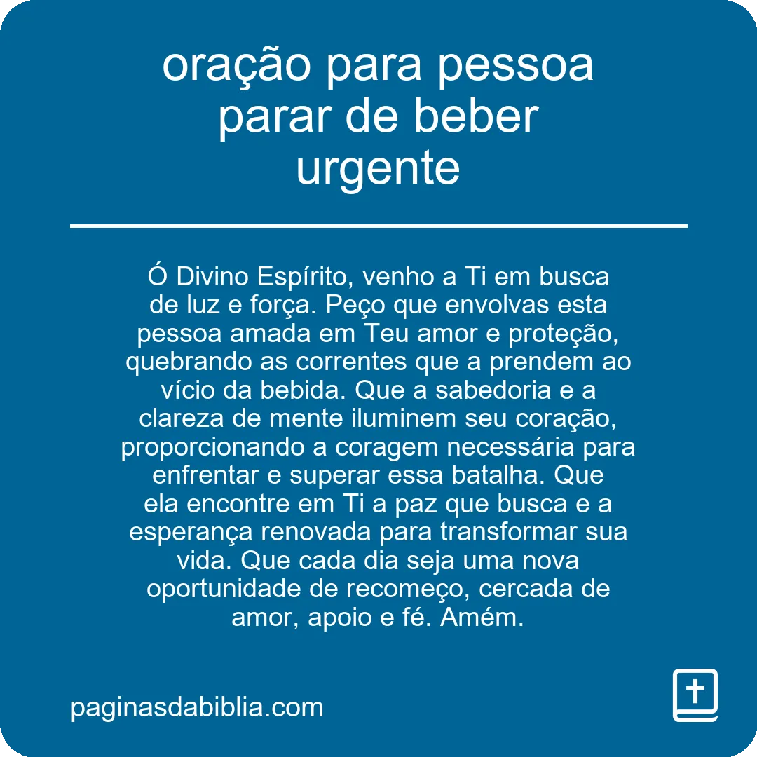 oração para pessoa parar de beber urgente