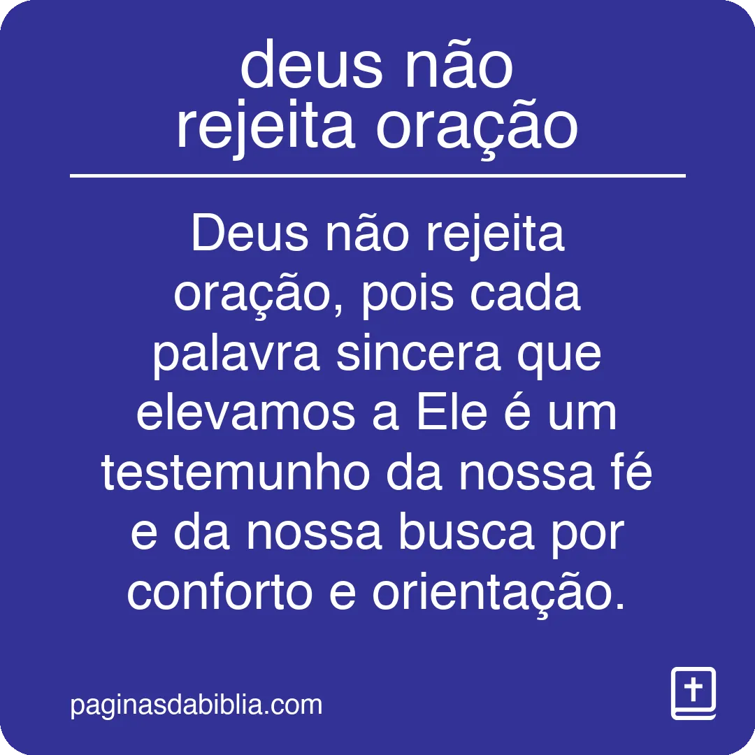 deus não rejeita oração