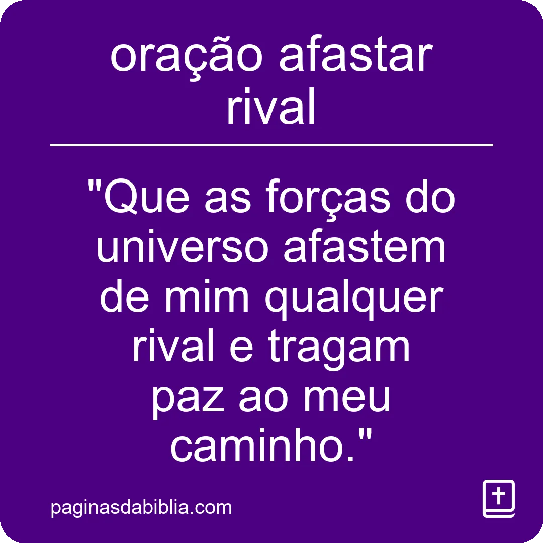 oração afastar rival