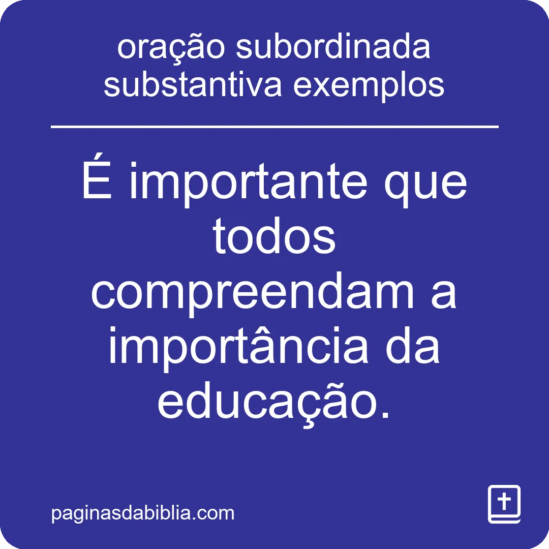 oração subordinada substantiva exemplos