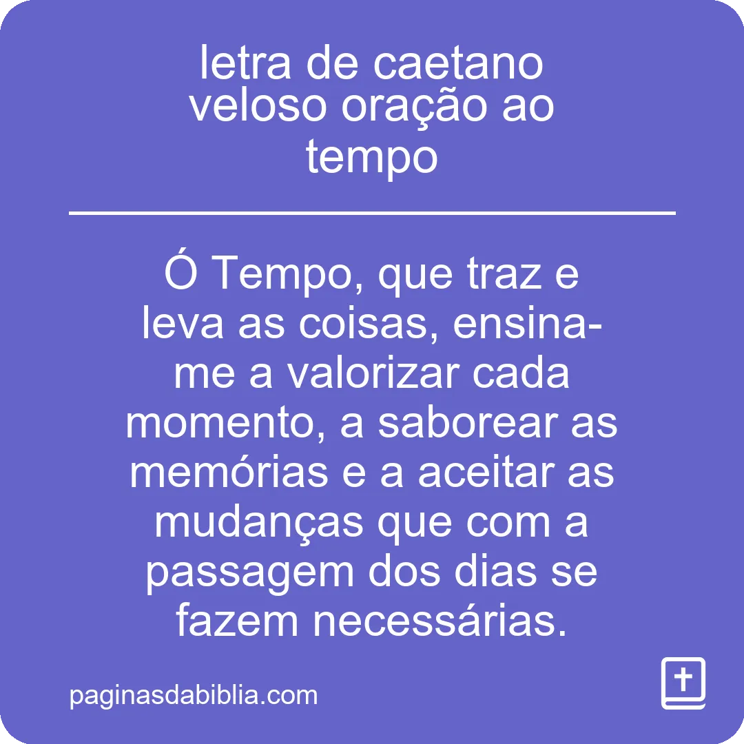 letra de caetano veloso oração ao tempo