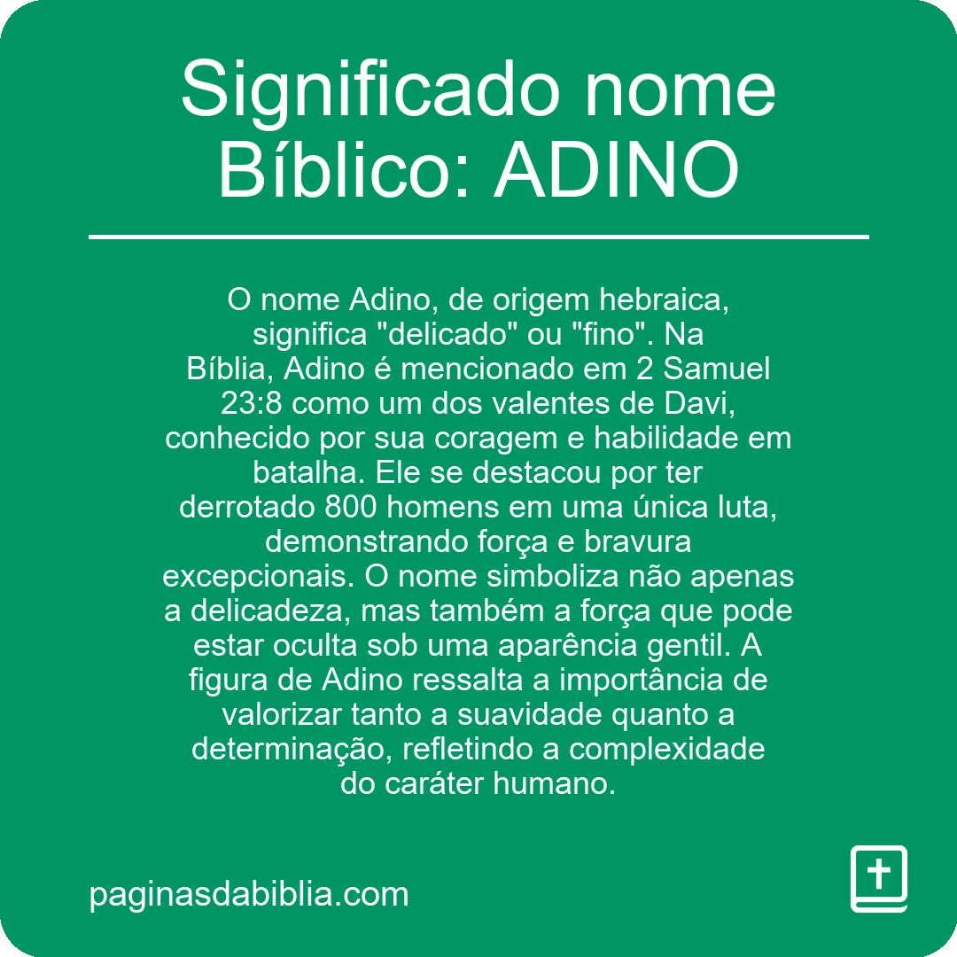 Significado nome Bíblico: ADINO