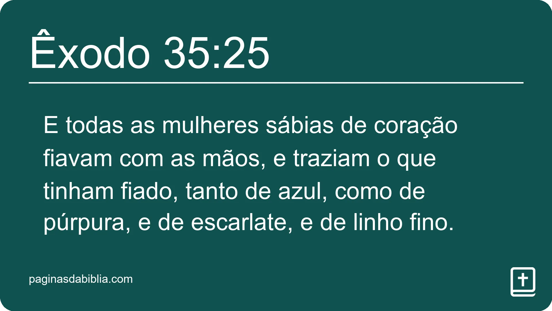 Êxodo 35:25