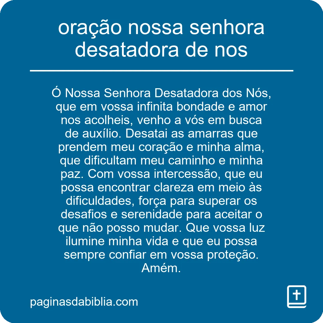 oração nossa senhora desatadora de nos