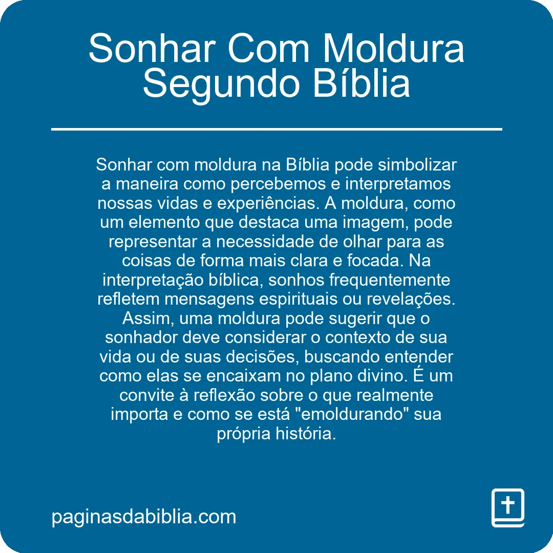 Sonhar Com Moldura Segundo Bíblia