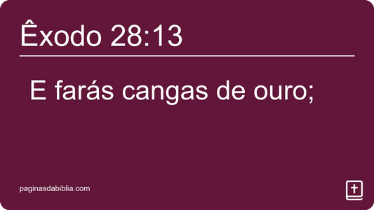 Êxodo 28:13