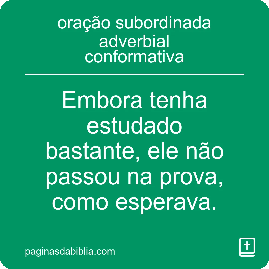 oração subordinada adverbial conformativa