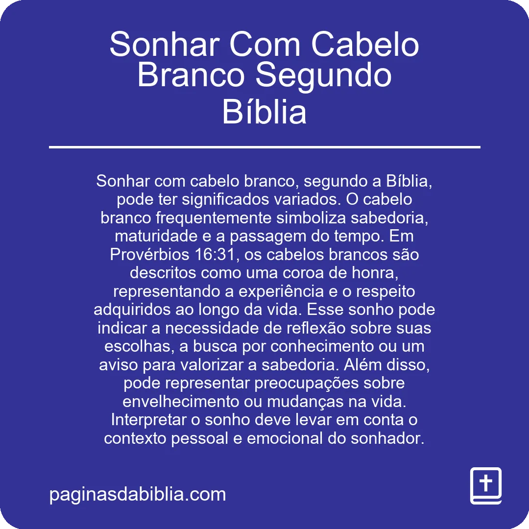 Sonhar Com Cabelo Branco Segundo Bíblia