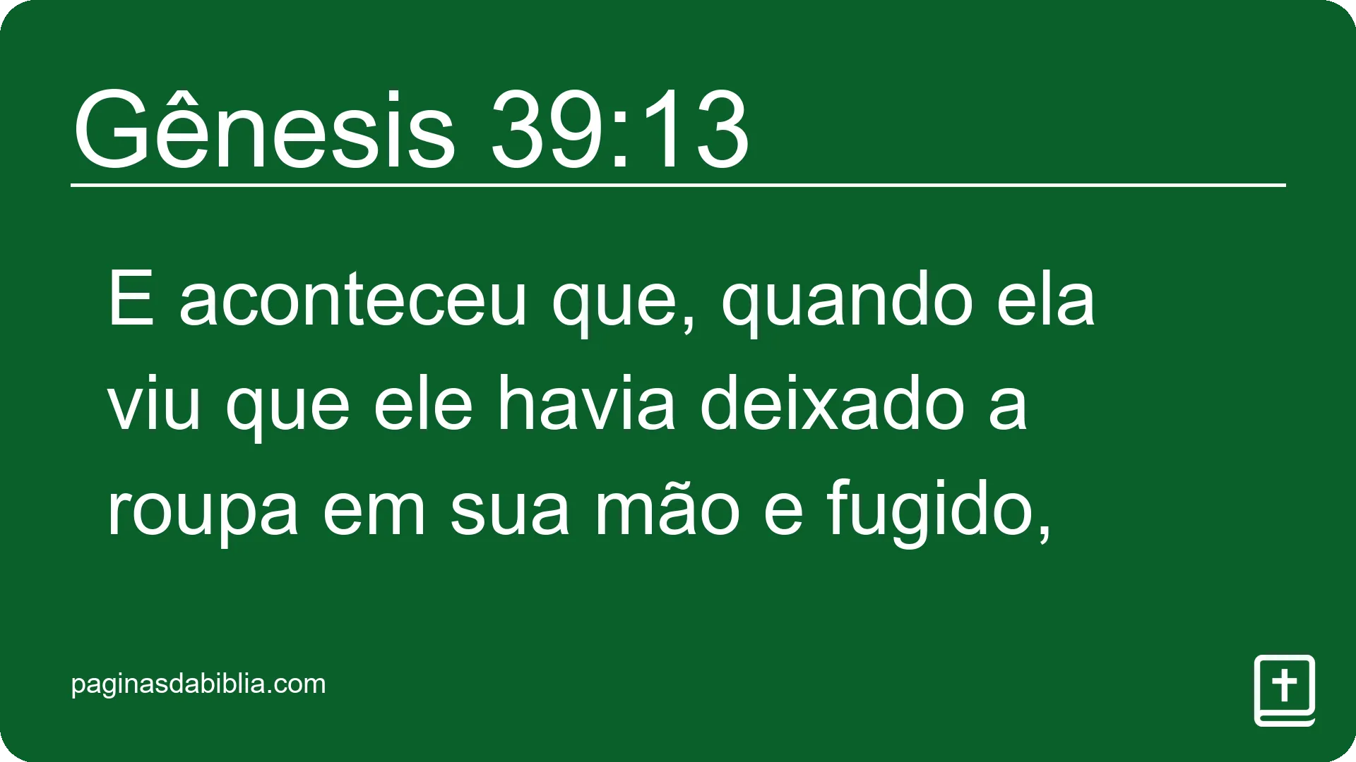 Gênesis 39:13