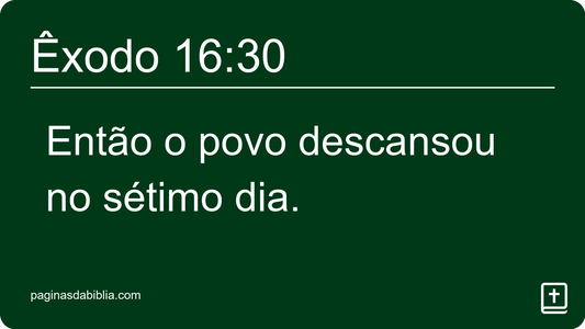 Êxodo 16:30