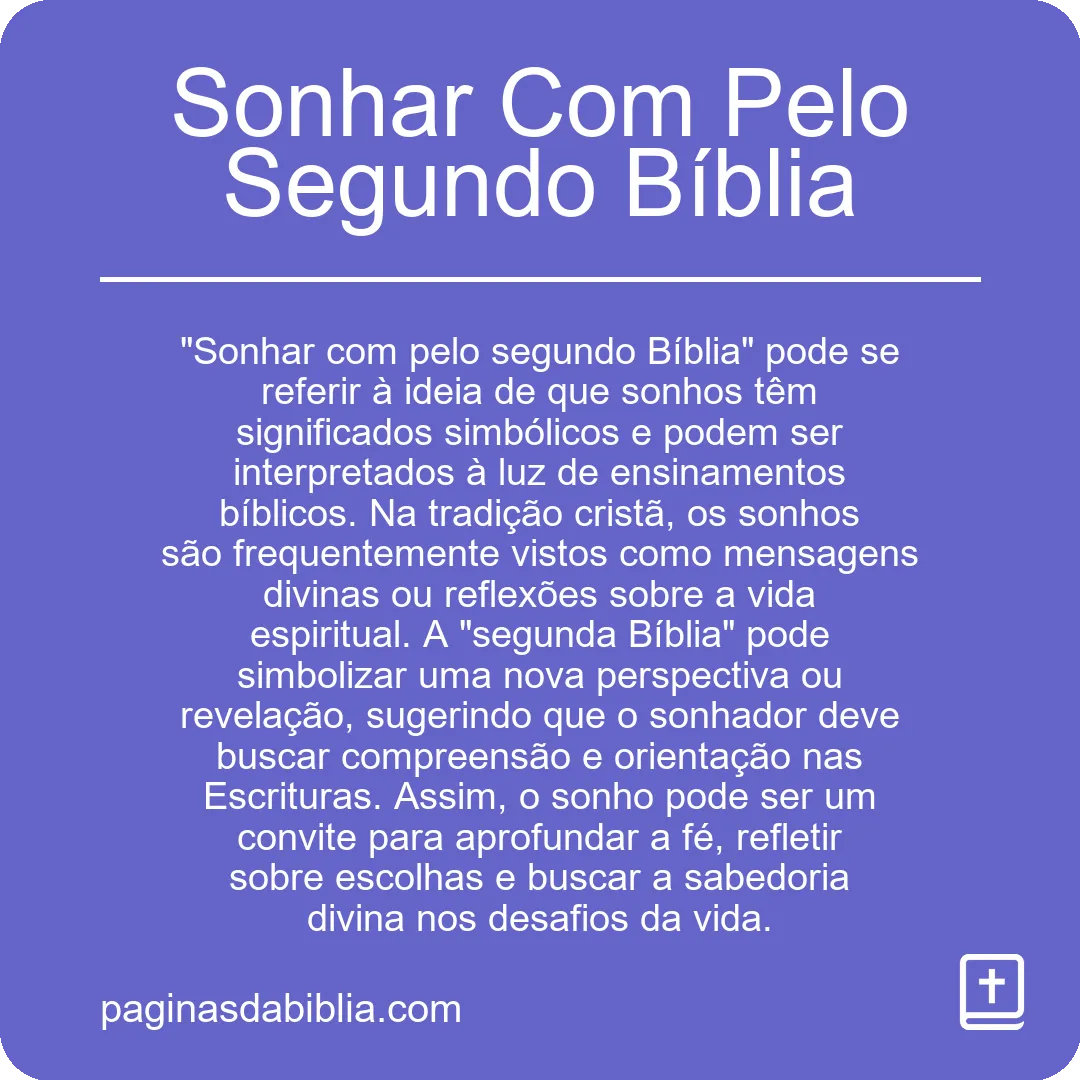 Sonhar Com Pelo Segundo Bíblia