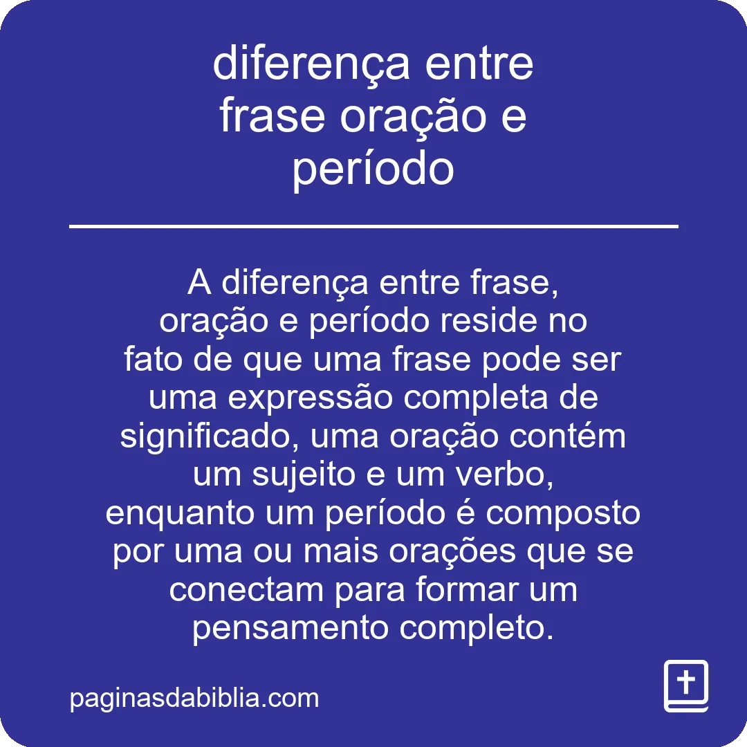 diferença entre frase oração e período