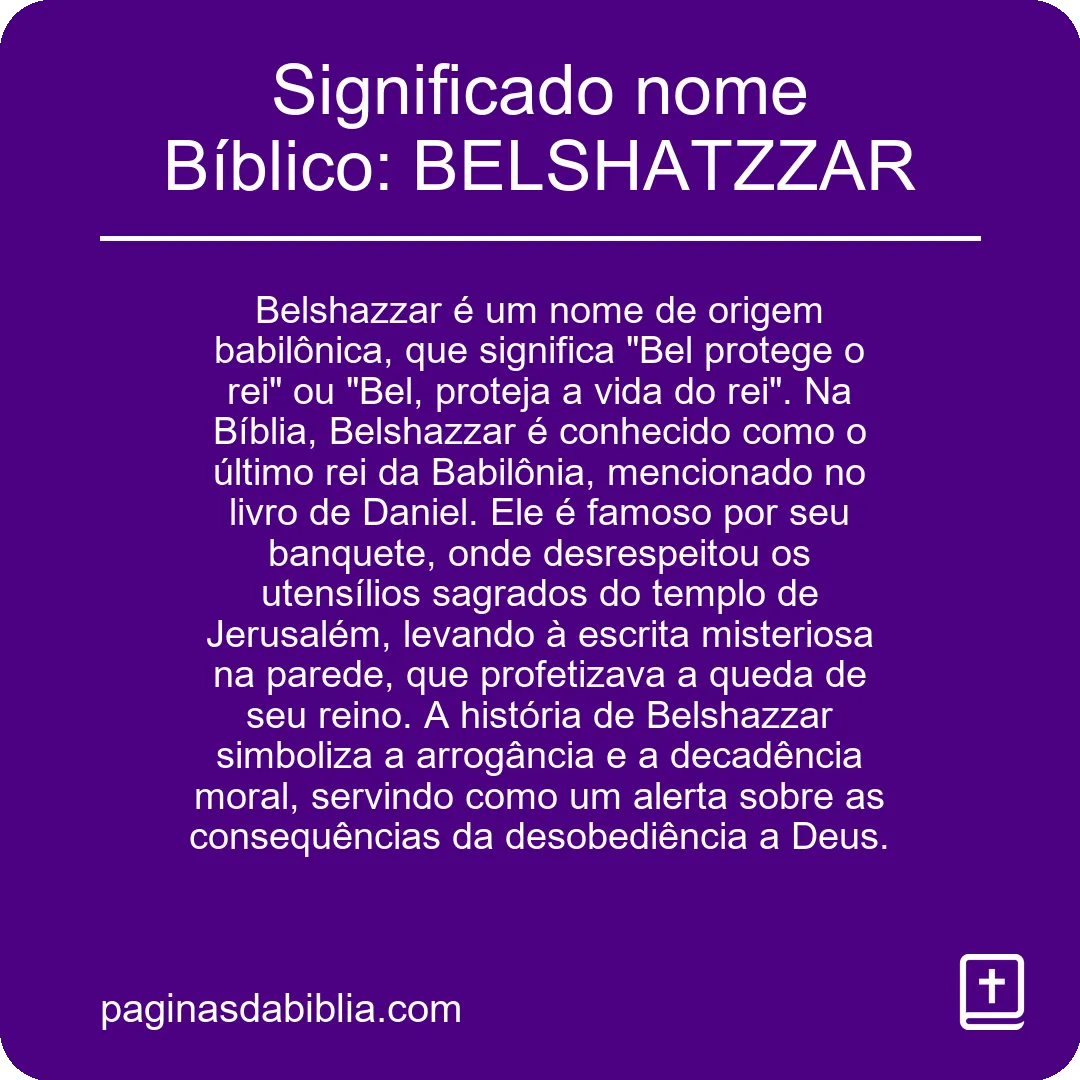 Significado nome Bíblico: BELSHATZZAR