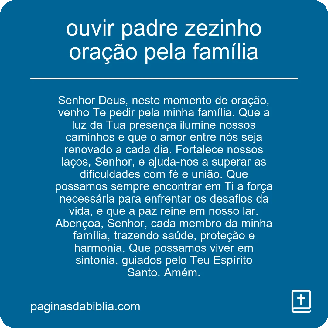 ouvir padre zezinho oração pela família