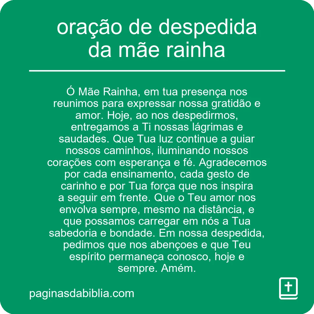 oração de despedida da mãe rainha