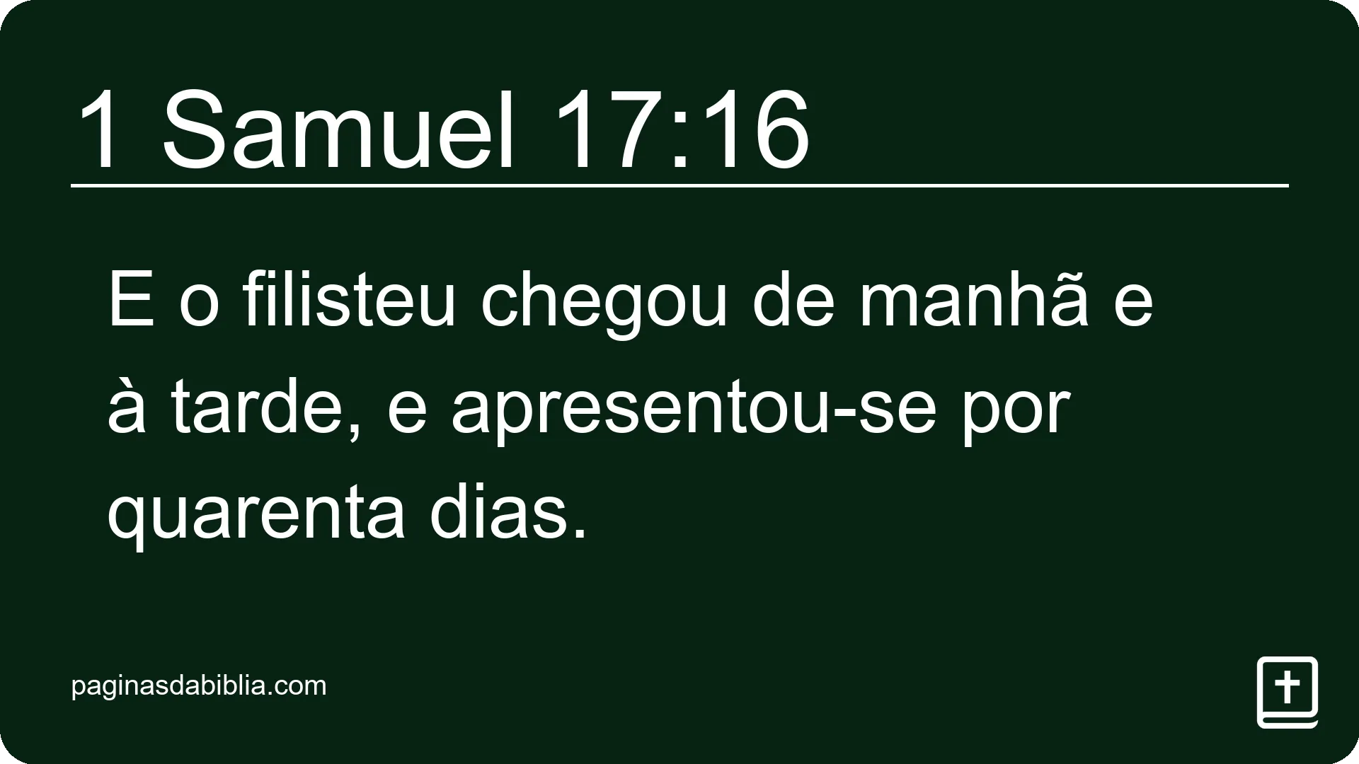 1 Samuel 17:16