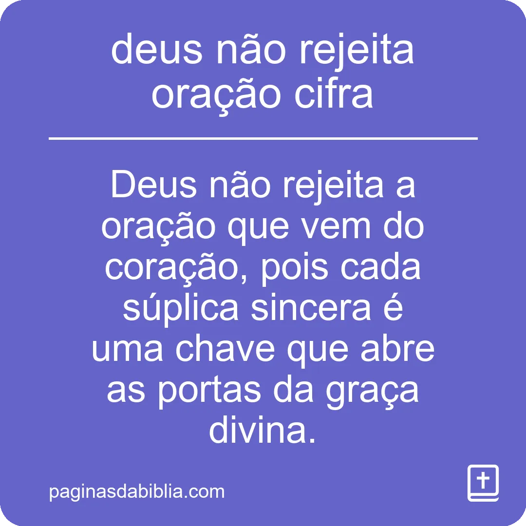 deus não rejeita oração cifra