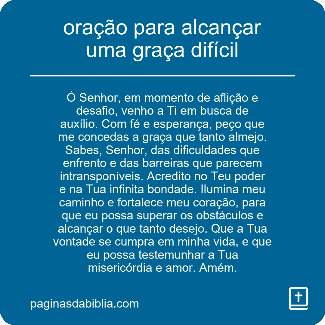 oração para alcançar uma graça difícil