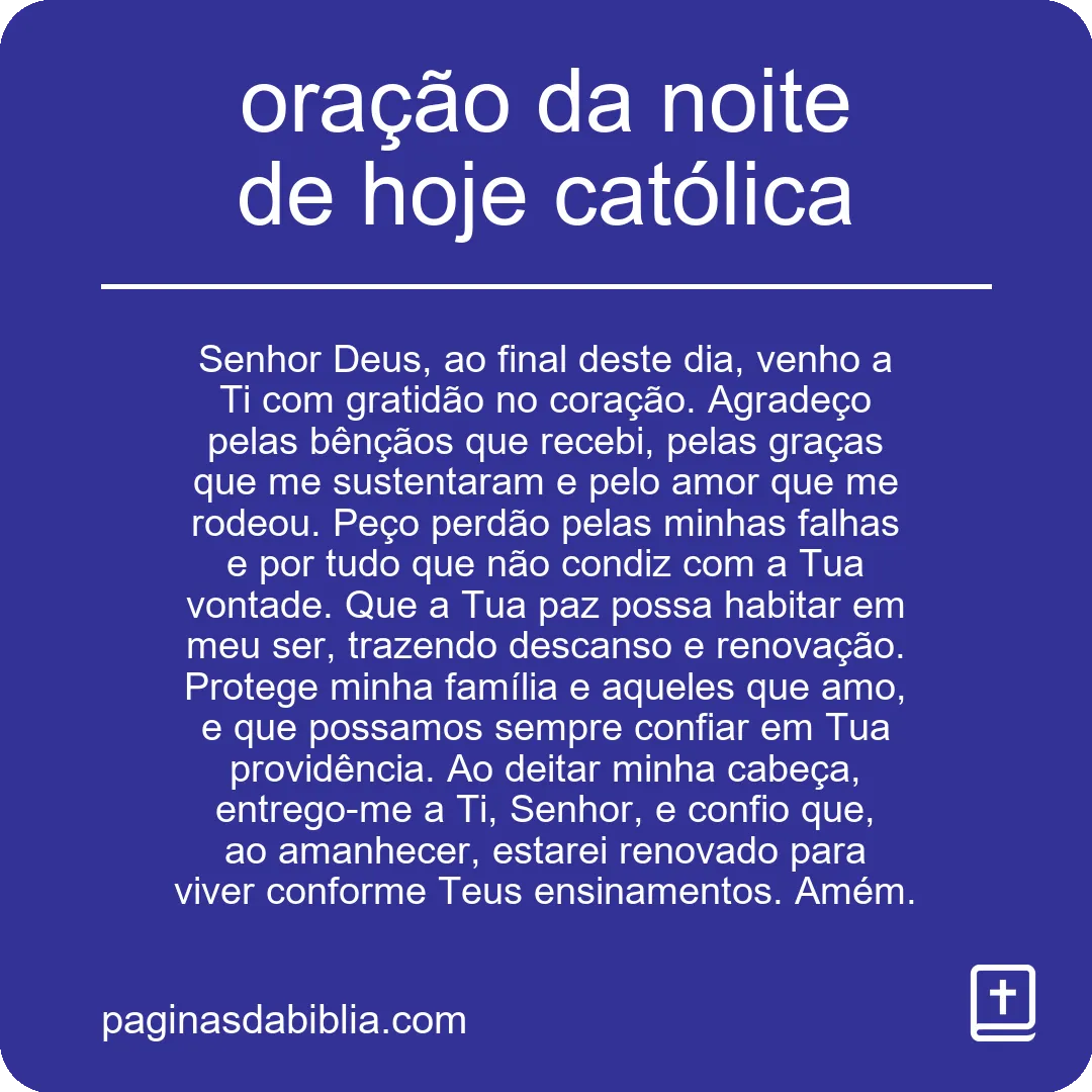 oração da noite de hoje católica